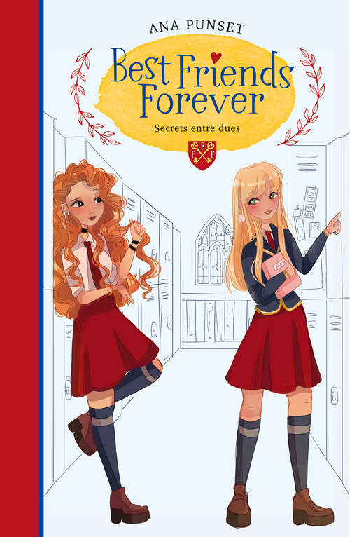 Book cover of Secrets entre dues (Best Friends Forever: Volumen 2)