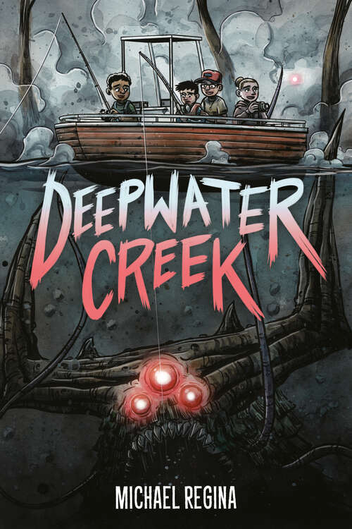 Book cover of Deepwater Creek: A Graphic Novel