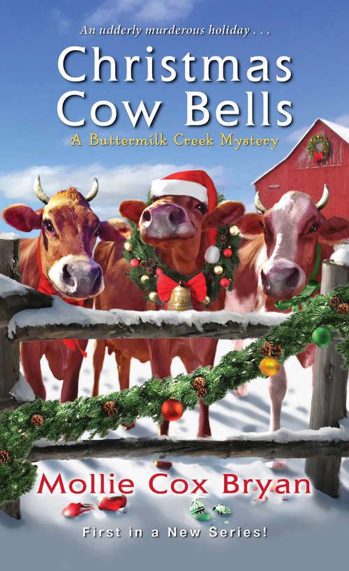 Christmas Cow Bells (A Buttermilk Creek Mystery #1)