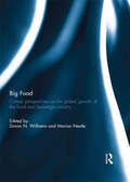 Big Food: Critical perspectives on the global growth of the food and beverage industry