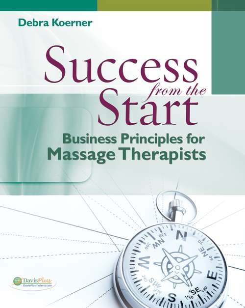 Book cover of Success From The Start: Business Principles For Massage Therapists