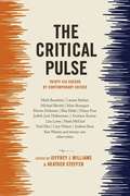 The Critical Pulse: Thirty-Six Credos by Contemporary Critics