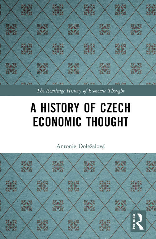 Book cover of A History of Czech Economic Thought (The Routledge History of Economic Thought)