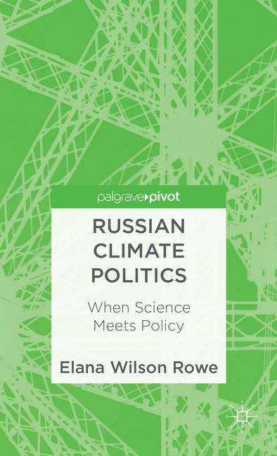 Book cover of Russian Climate Politics: When Science Meets Policy