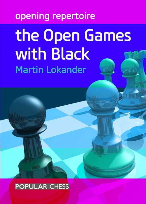 Book cover of Opening Repertoire: The Open Games with Black