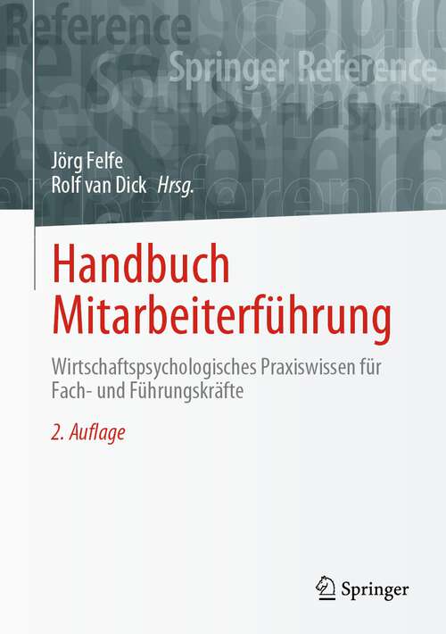 Book cover of Handbuch Mitarbeiterführung: Wirtschaftspsychologisches Praxiswissen für Fach- und Führungskräfte (2. Aufl. 2023)