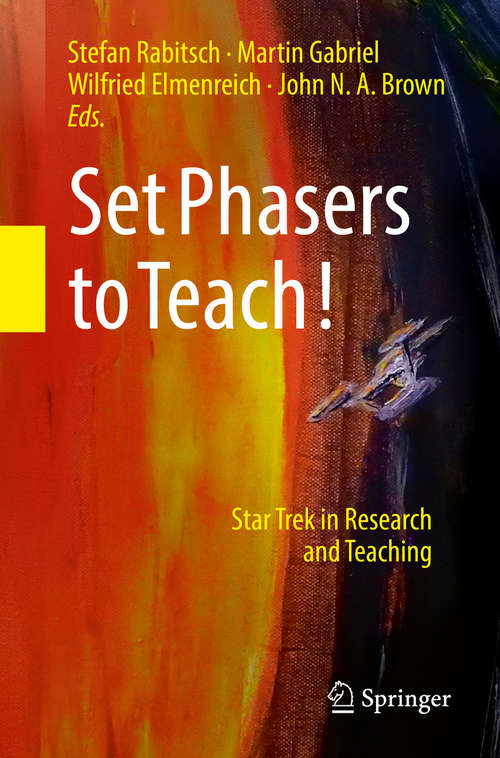 Set Phasers to Teach!: Star Trek in Research and Teaching