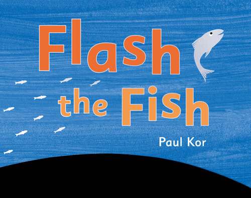 Book cover of Flash the Fish