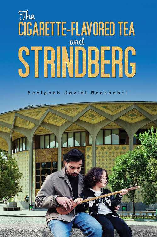 Book cover of The Cigarette-Flavoured Tea and Strindberg