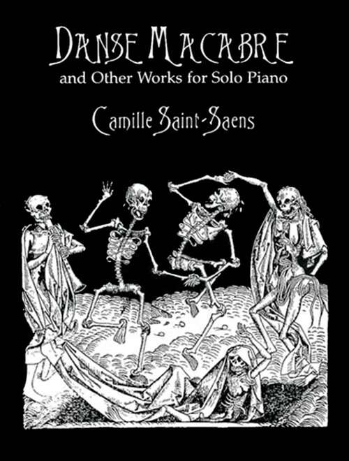 Book cover of Danse Macabre and Other Works for Solo Piano (Dover Classical Piano Music)