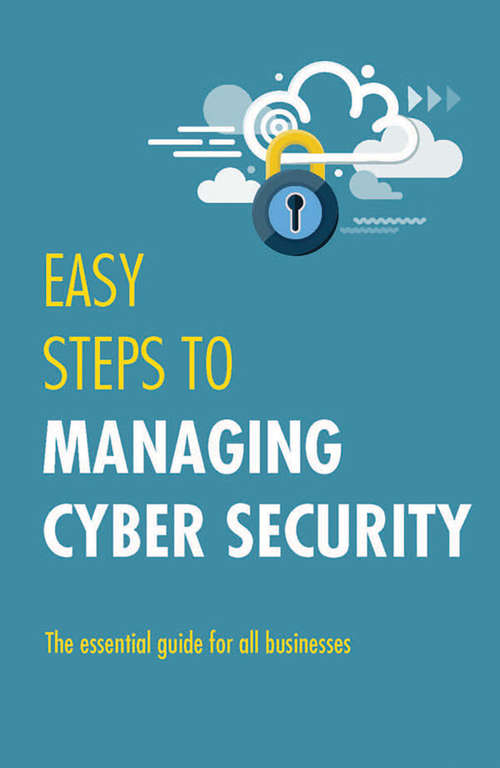 Book cover of Easy Steps to Managing Cybersecurity