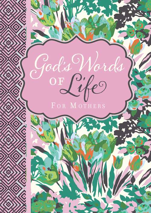 Book cover of God's Words of Life for Mothers (God's Words of Life)