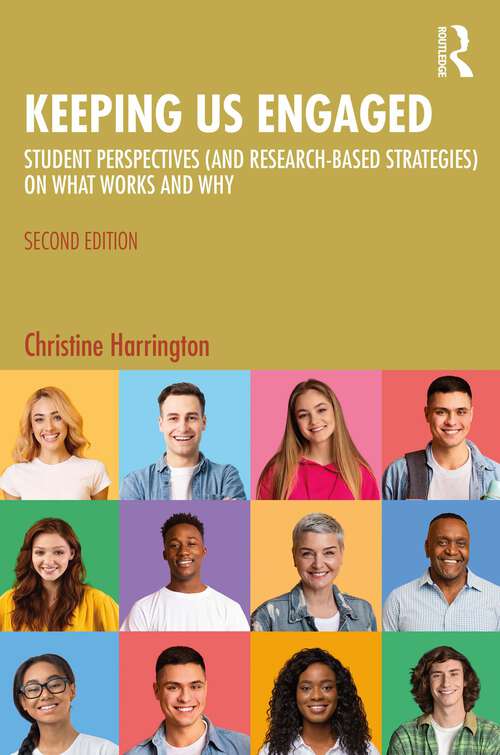 Book cover of Keeping Us Engaged: Student Perspectives (and Research-Based Strategies) on What Works and Why (2)