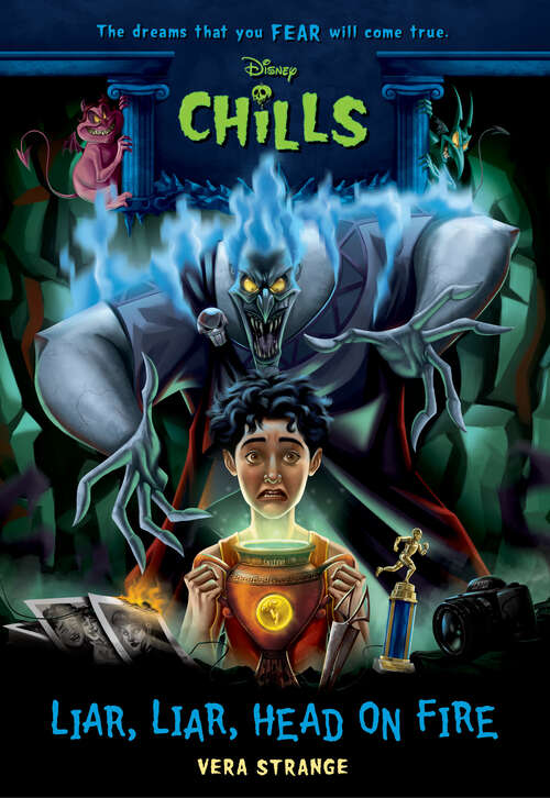Book cover of Liar, Liar, Head on Fire-Disney Chills: Book Five (Disney Chills)