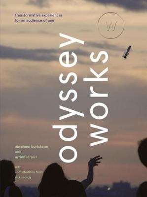 Odyssey Works: Transformative Experiences for an Audience of One