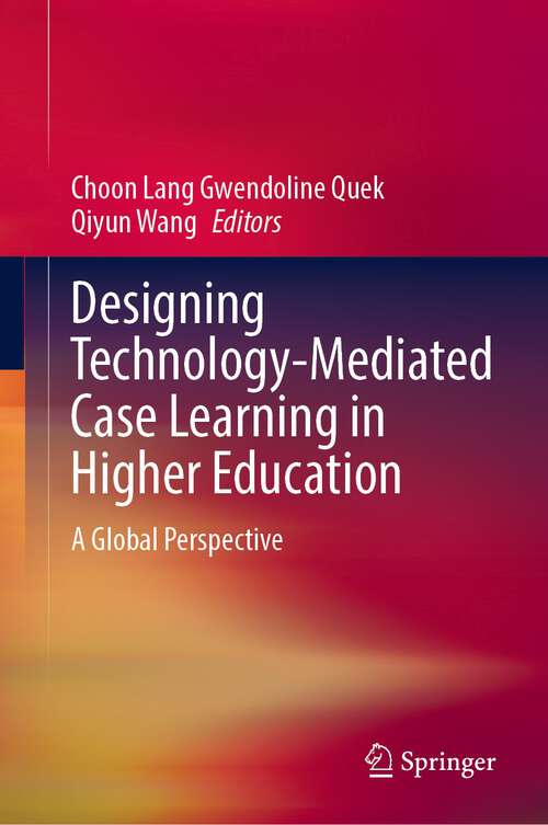 Designing Technology-Mediated Case Learning in Higher Education: A Global Perspective