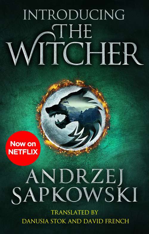 Book cover of Introducing The Witcher: The Last Wish, Sword of Destiny and Blood of Elves