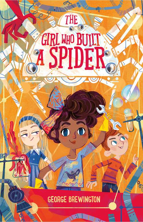 Book cover of The Girl Who Built a Spider