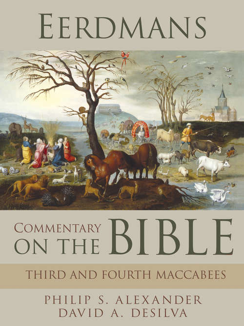 Eerdmans Commentary on the Bible: Third & Fourth Maccabees