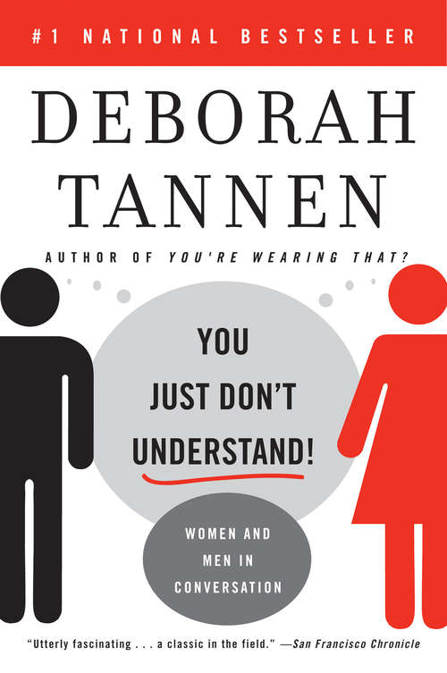 Book cover of You Just Don't Understand: Women and Men in Conversation