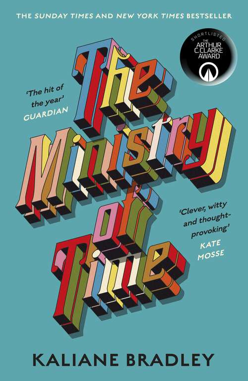 Book cover of The Ministry of Time: The Instant Sunday Times and New York Times Bestseller
