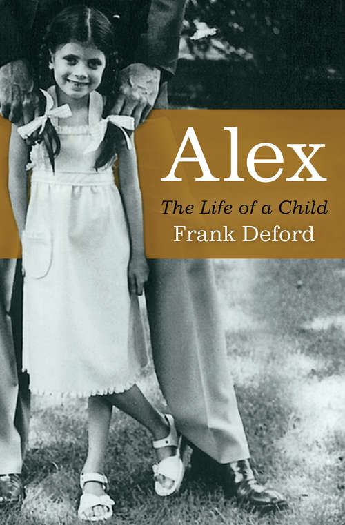 Book cover of Alex: The Life of a Child