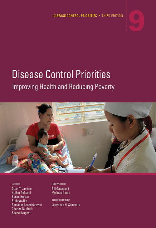 Disease Control Priorities, Third Edition: Improving Health and Reducing Poverty (Volume #9)