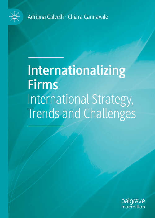 Book cover of Internationalizing Firms: International Strategy, Trends and Challenges (1st ed. 2019)