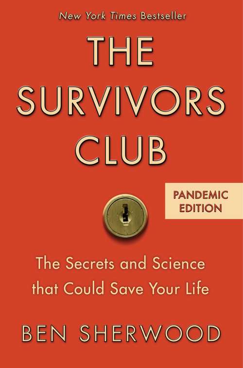 Book cover of The Survivors Club: The Secrets and Science That Could Save Your Life