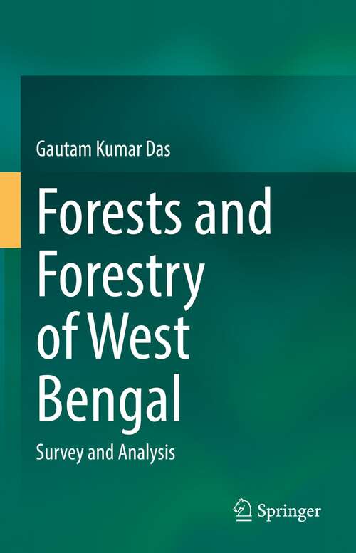 Forests and Forestry of West Bengal: Survey and Analysis