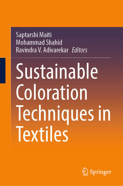 Book cover of Sustainable Coloration Techniques in Textiles