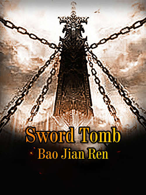 Book cover of Sword Tomb: Volume 6 (Volume 6 #6)