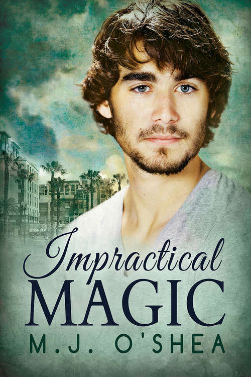 Impractical Magic (Newton's Laws of Attraction and Impractical Magic)