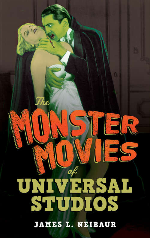 Book cover of The Monster Movies of Universal Studios