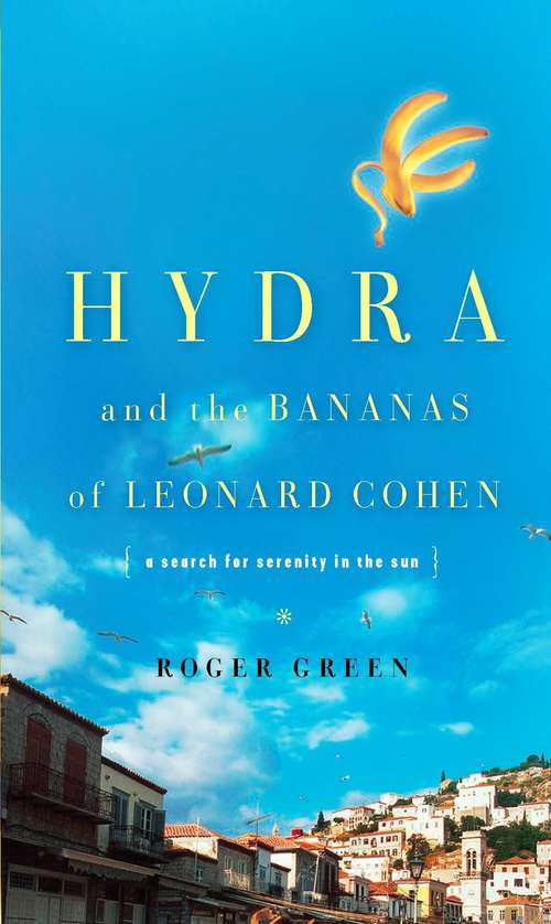 Book cover of Hydra and the Bananas of Leonard Cohen