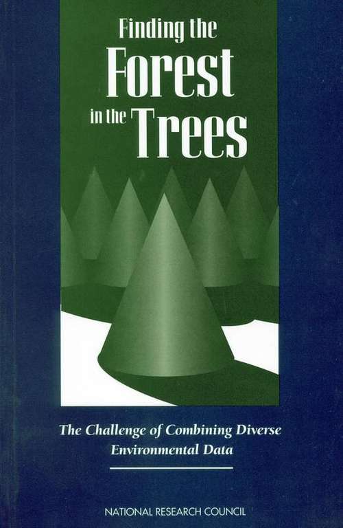 Book cover of Finding the Forest in the Trees: The Challenge of Combining Diverse Environmental Data