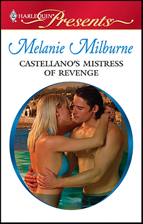 Book cover of Castellano's Mistress of Revenge
