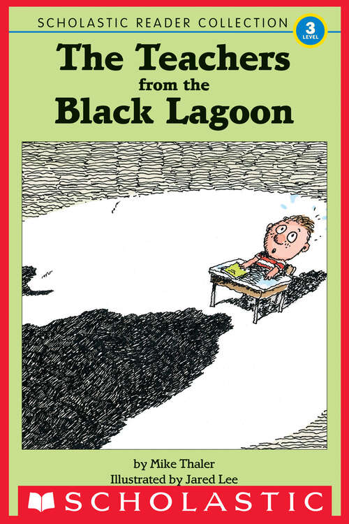 Book cover of The Teachers from the Black Lagoon, and Other Stories (Scholastic Reader, Level 3)