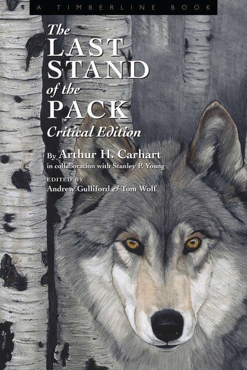 Book cover of The Last Stand of the Pack: Critical Edition (Timberline Books)