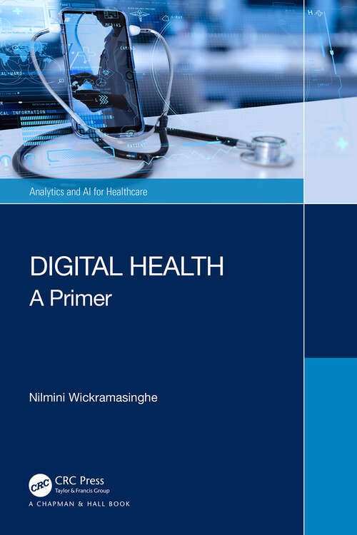 Book cover of Digital Health: A Primer (Analytics and AI for Healthcare)