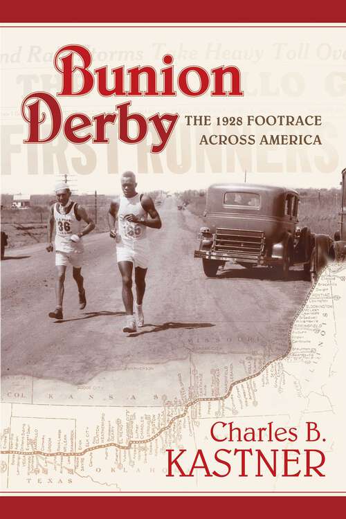 Book cover of Bunion Derby: The 1928 Footrace Across America