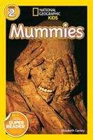 Mummies (National Geographic Kids Readers #Level 2)