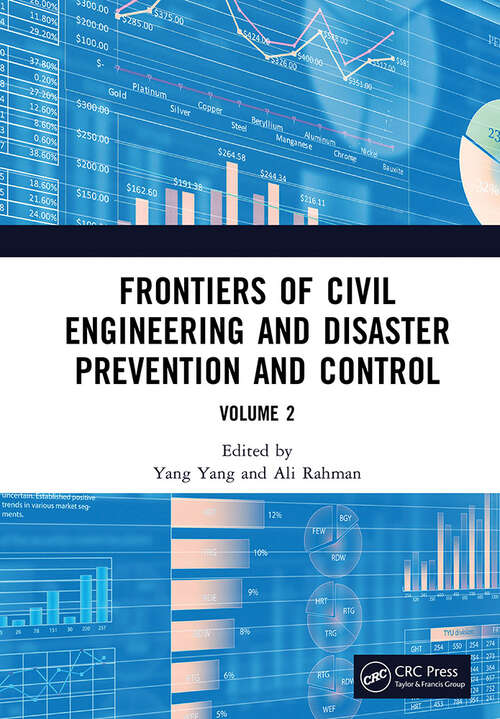 Frontiers of Civil Engineering and Disaster Prevention and Control Volume 2: Proceedings of the 3rd International Conference on Civil, Architecture and Disaster Prevention and Control (CADPC 2022), Wuhan, China, 25-27 March 2022