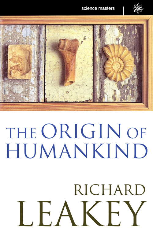 The Origin Of Humankind (SCIENCE MASTERS)