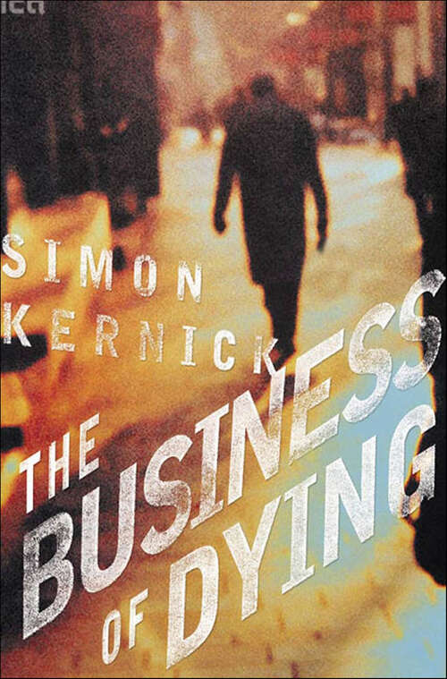 Book cover of The Business of Dying: A Novel (Dennis Milne #1)