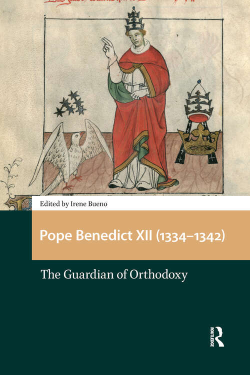 Book cover of Pope Benedict XII (1334-1342): The Guardian of Orthodoxy (1)