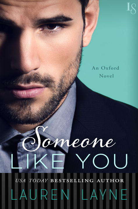Book cover of Someone Like You (An Oxford Novel)