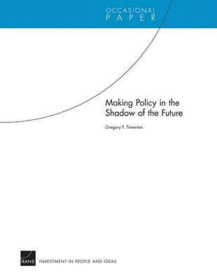 Making Policy in the Shadow of the Future