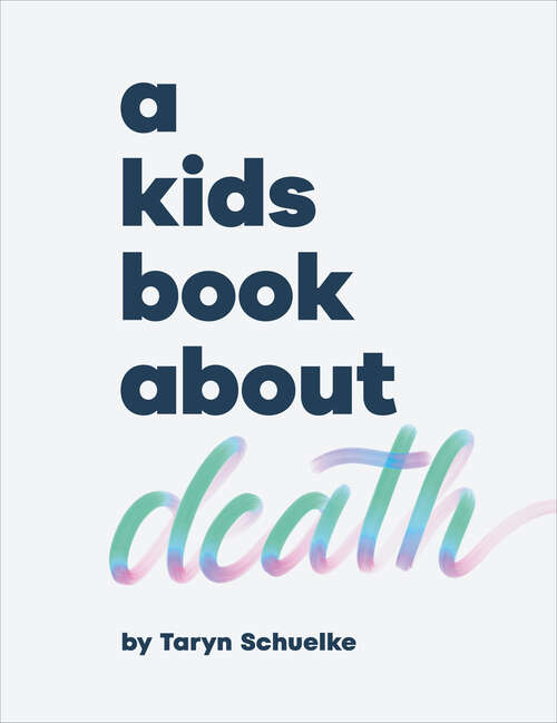 Book cover of Kids Book About Death, A (A Kids Book)