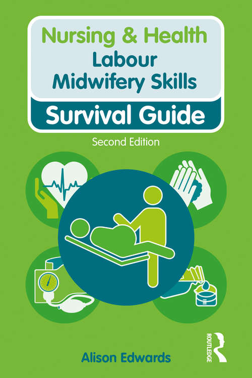 Book cover of Labour Midwifery Skills: Survival Guide (2) (Nursing and Health Survival Guides)